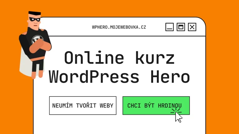 Je tu náš nejlepší online kurz WordPressu v ČR s názvem WordPress Hero! Pro všechny hrdiny, kteří chtějí ovládnout WordPress